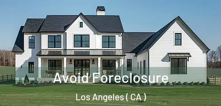  Avoid Foreclosure Los Angeles ( CA )