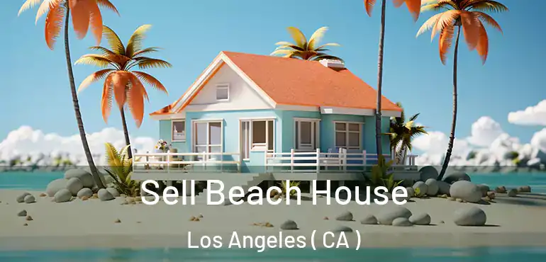  Sell Beach House Los Angeles ( CA )