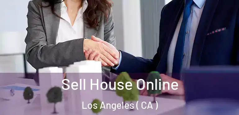  Sell House Online Los Angeles ( CA )