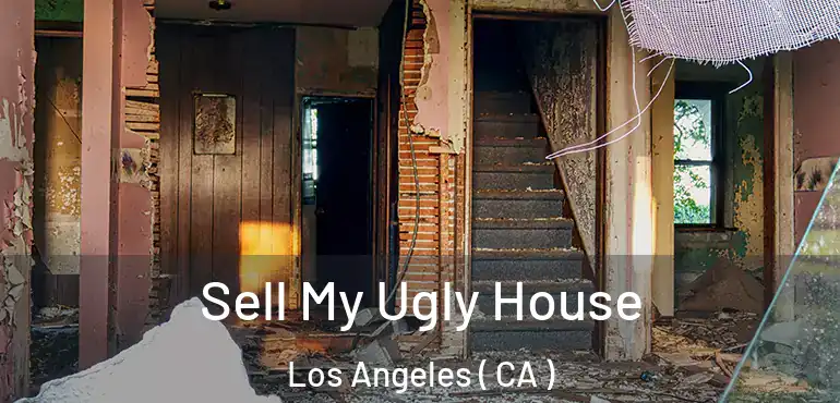  Sell My Ugly House Los Angeles ( CA )