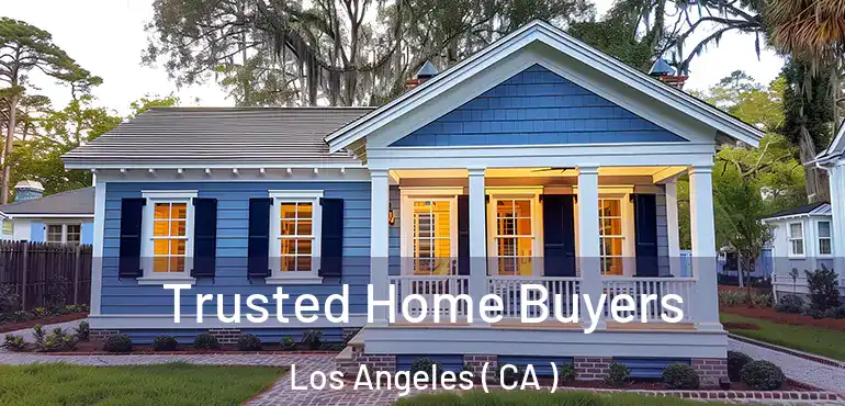  Trusted Home Buyers Los Angeles ( CA )