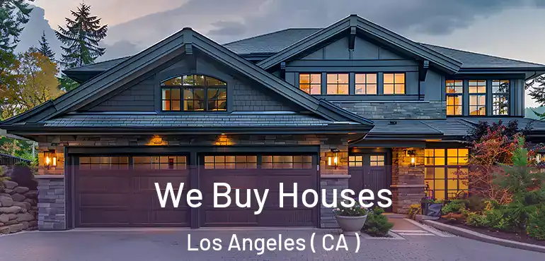  We Buy Houses Los Angeles ( CA )